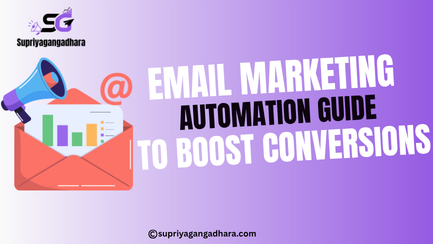 Email Marketing Automation Guide to Boost Conversions