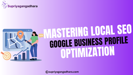 Mastering Local SEO: Google Business Profile Optimization